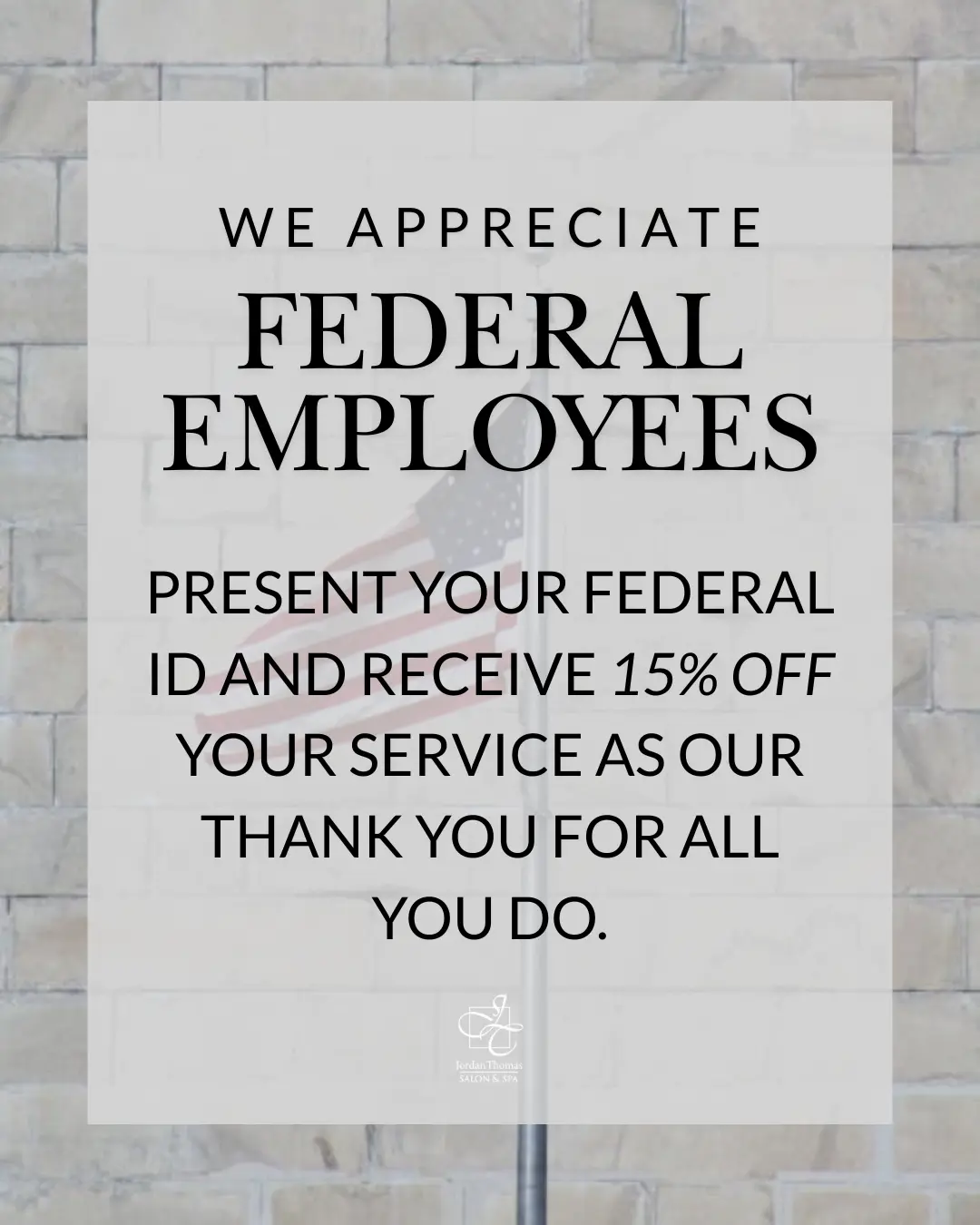 Federal employee discount promotion at Jordan Thomas Salon and Spa.